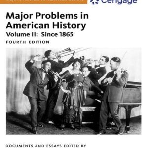 Major Problems in American History, Volume II (4th Edition)