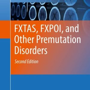 FXTAS, FXPOI, and Other Premutation Disorders (2nd Edition)