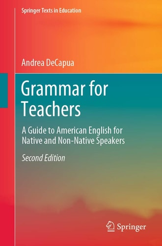 Grammar for Teachers (A Guide to American English for Native and Non-Native Speakers) (2nd Edition)