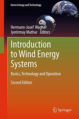 Introduction to Wind Energy Systems (Basics, Technology and Operation) (2nd Edition)