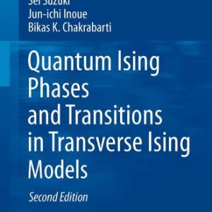 Quantum Ising Phases and Transitions in Transverse Ising Models (2nd Edition)