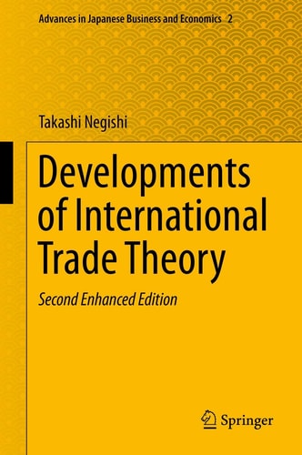 Developments of International Trade Theory (2nd Edition)