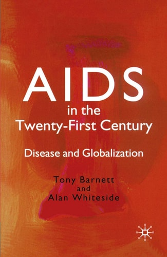 AIDS in the Twenty-First Century (Disease and Globalization) (2nd Edition)