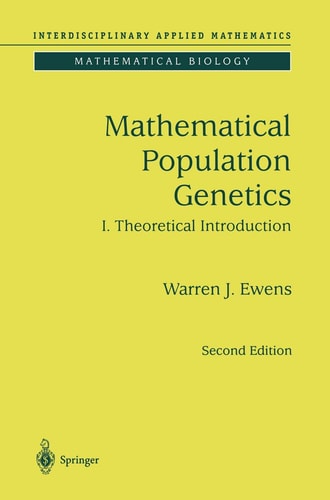 Mathematical Population Genetics 1 (Theoretical Introduction) (2nd Edition)