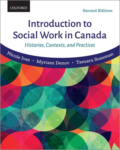 Introduction to Social Work in Canada Histories, Contexts, and Practices (2nd Edition)