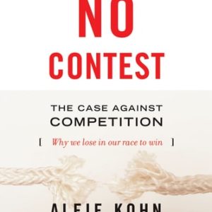 No Contest (The Case Against Competition) (2nd Edition)