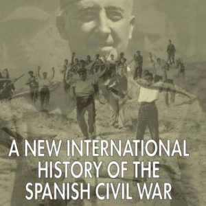 A New International History of the Spanish Civil War (Second Edition)