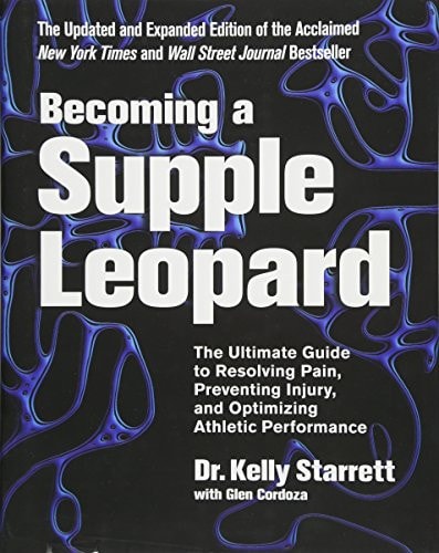 Becoming A Supple Leopard (2nd Edition)