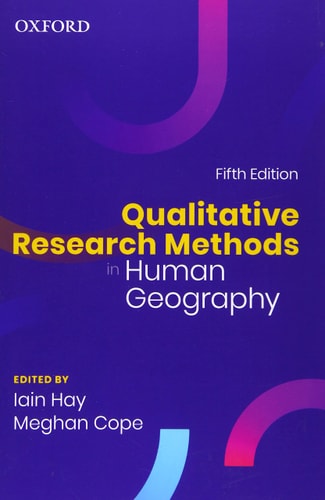 Qualitative Research Methods in Human Geography (5th Edition)