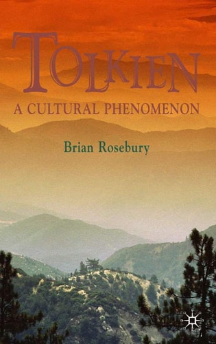 Tolkien (A Cultural Phenomenon) (2nd Edition)