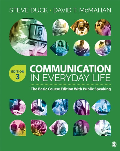 Communication in Everyday Life The Basic Course Edition with Public Speaking (3rd Edition)