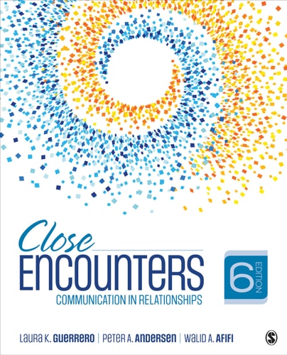Close Encounters Communication in Relationships (6th Edition)