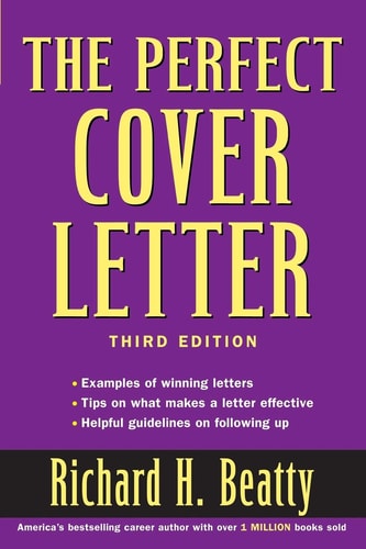 The Perfect Cover Letter (3rd Edition)