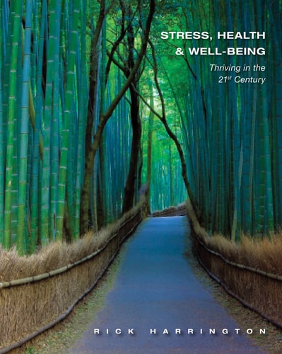 Stress, Health and Well-Being: Thriving in the 21st Century (1st Edition)
