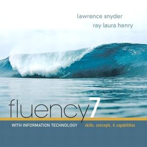Fluency with Information Technology (7th Edition)