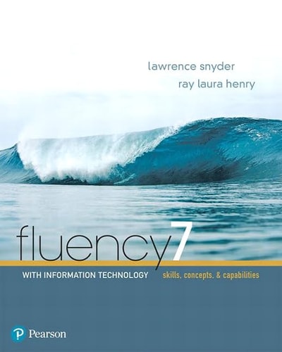 Fluency with Information Technology (7th Edition)