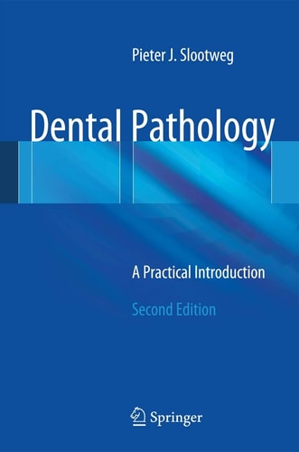 Dental Pathology (A Practical Introduction) (2nd Edition)