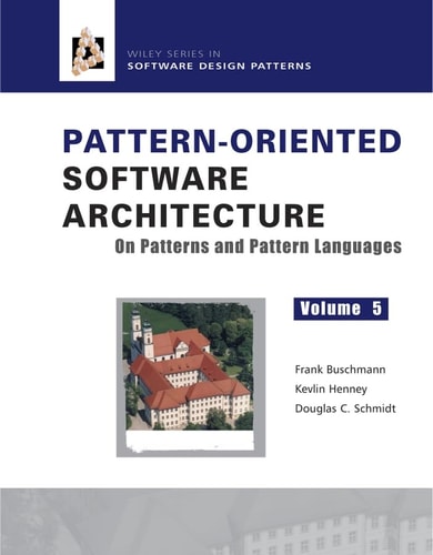 Pattern-Oriented Software Architecture, On Patterns and Pattern Languages (2nd Edition)