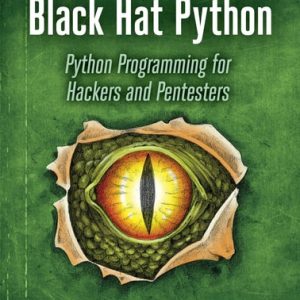 Black Hat Python (Python Programming for Hackers and Pentesters) (2nd Edition)
