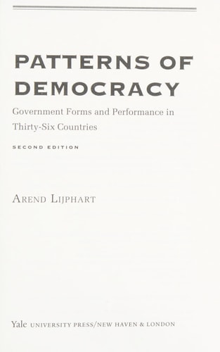 Patterns of Democracy: Government Forms and Performance in Thirty-Six Countries (2nd Edition)