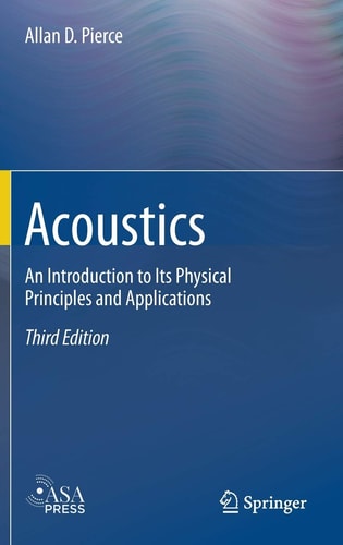 Acoustics (An Introduction to Its Physical Principles and Applications) (3rd Edition)
