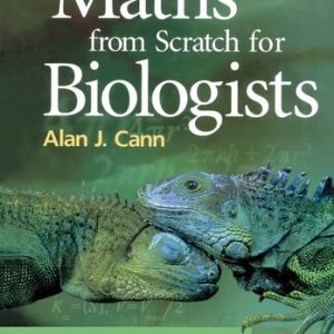 Maths from Scratch for Biologists