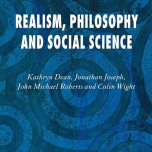 Realism, Philosophy and Social Science