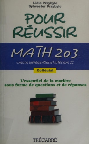 Pour Reussir Math 203 : Calcul Differentiel et Int (23rd Edition)