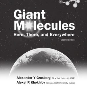 Giant Molecules: Here, There, And Everywhere (2nd Edition)