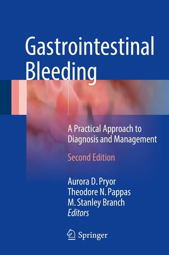 Gastrointestinal Bleeding (A Practical Approach to Diagnosis and Management) (2nd Edition)