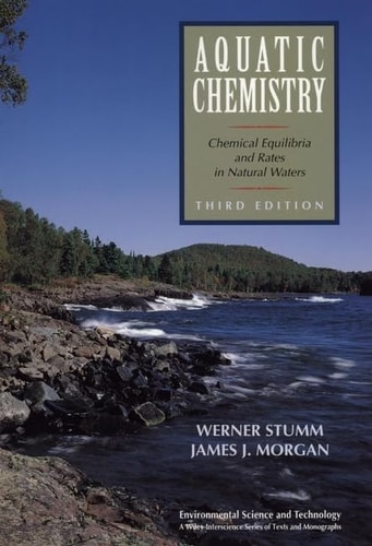 Aquatic Chemistry: Chemical Equilibria and Rates in Natural Waters (3rd Edition)