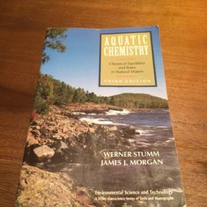 Aquatic Chemistry: Chemical Equilibria and Rates in Natural Waters (3rd Edition)
