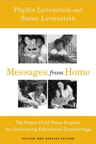 Messages From Home (The Parent-Child Home Program For Overcoming Educational Disadvantage) (2nd Edition)