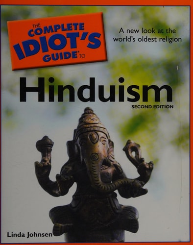 The Complete Idiot's Guide to Hinduism (A New Look at the World’s Oldest Religion) (2nd Edition)