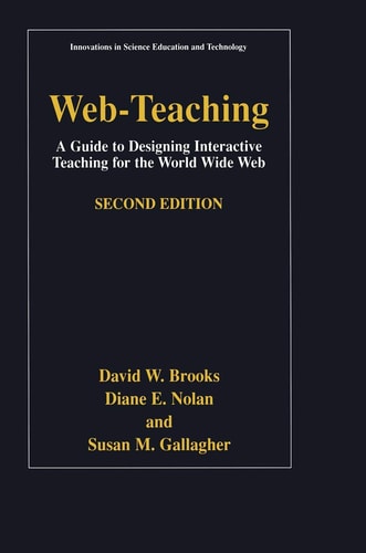 Web-Teaching (A Guide to Designing Interactive Teaching for the World Wide Web) (2nd Edition)