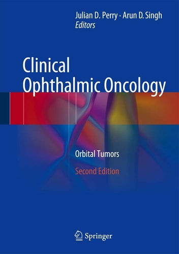 Clinical Ophthalmic Oncology (Orbital Tumors) (2nd Edition)