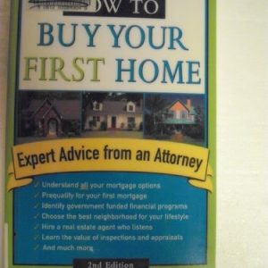 How to Buy Your First Home (2nd Edition)