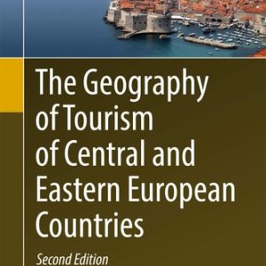 The Geography of Tourism of Central and Eastern European Countries (2nd Edition)