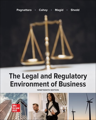 The Legal and Regulatory Environment of Business (19th Edition)