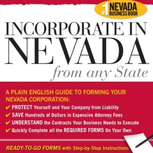 Incorporate in Nevada from Any State (2nd Edition)