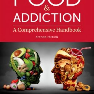 Food and Addiction A Comprehensive Handbook (2nd Edition)