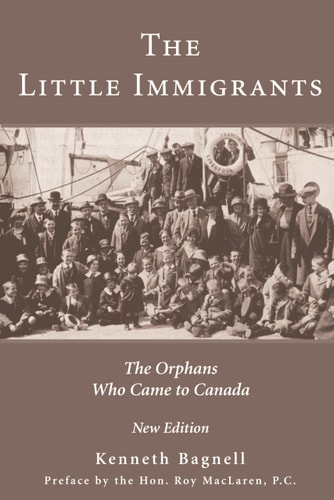 The Little Immigrants (The Orphans Who Came to Canada)