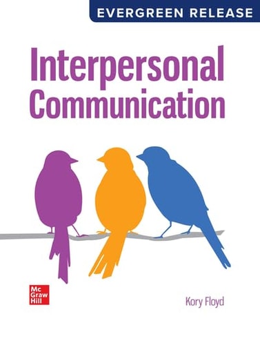 Interpersonal Communication: 2024 Release (4th Edition)