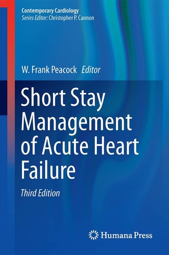 Short Stay Management of Acute Heart Failure (3rd Edition)