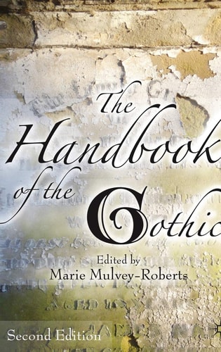 The Handbook of the Gothic (2nd Edition)
