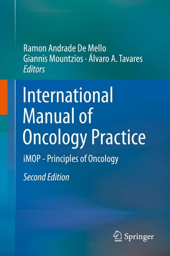 International Manual of Oncology Practice (iMOP - Principles of Oncology) (2nd Edition)