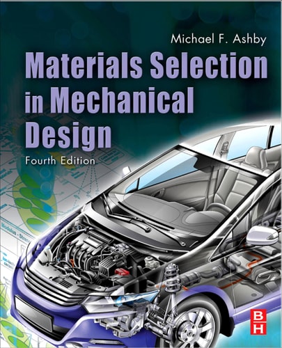 Materials Selection in Mechanical Design (4th Edition)