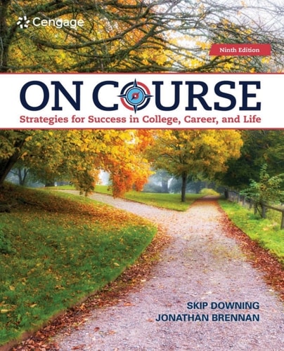On Course: Strategies for Creating Success in College, Career, and Life (9th Edition)