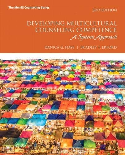 Developing Multicultural Counseling Competence A Systems Approach (3rd Edition)