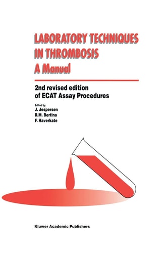 Laboratory Techniques in Thrombosis — a Manual (2nd Edition)